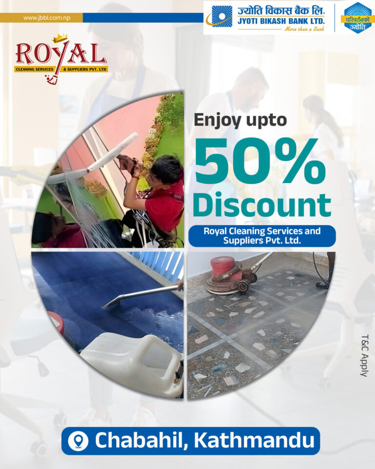 ज्योति विकास बैंकका ग्राहकहरुलाई “Royal Cleaning Services and Suppliers” मा विशेष छुट